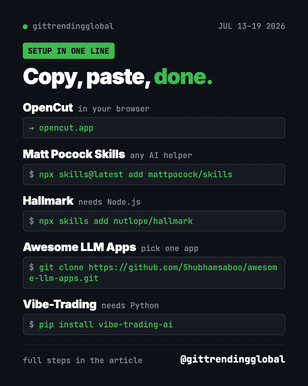 Copy, paste, done: setup for OpenCut, Matt Pocock Skills, Hallmark, Awesome LLM Apps and Vibe-Trading from GitHub trending July 13 2026